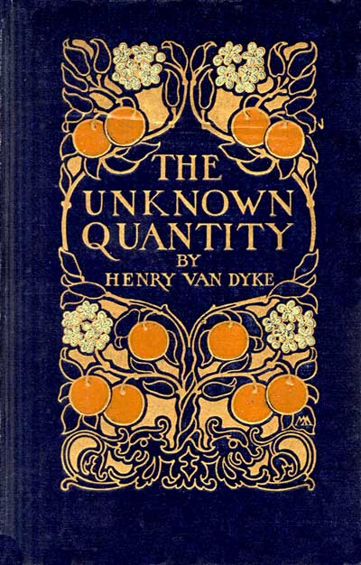 Henry Van Dyke - Bilinmeyen Miktar: Bir Aşk ve Yarı Anlatılmış Hikayeler Kitabı