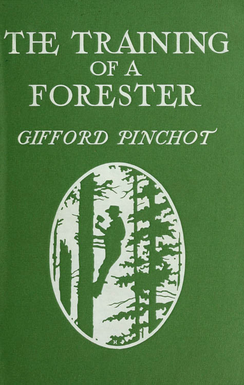 The Training of a Forester The Training of a Forester