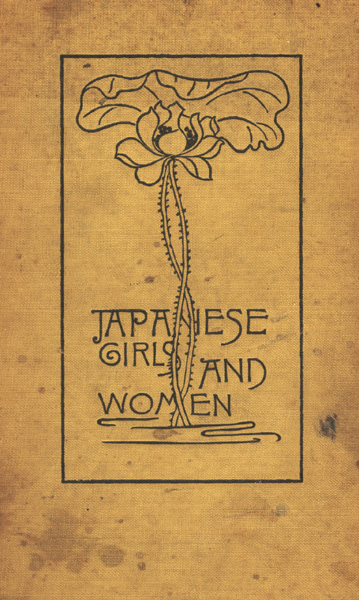 Japanese Girls and Women
Revised and Enlarged Edition