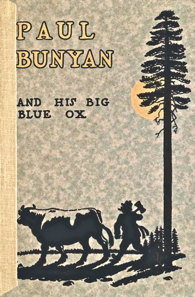 Paul Bunyan And His Big Blue Ox Paul Bunyan And His Big Blue Ox