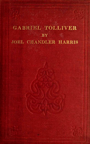 Gabriel Tolliver: A Story of Reconstruction Gabriel Tolliver: A Story of Reconstruction