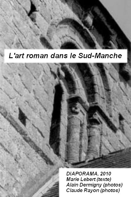L'art roman dans le Sud-Manche: Album L'art roman dans le Sud-Manche: Album