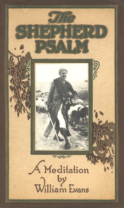 The Shepherd Psalm: A Meditation The Shepherd Psalm: A Meditation