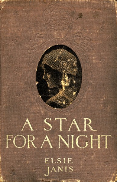 A Star for a Night: A Story of Stage Life A Star for a Night: A Story of Stage Life