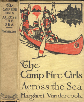 The Camp Fire Girls Across the Seas The Camp Fire Girls Across the Seas