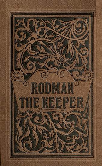 Rodman the Keeper: Southern Sketches Rodman the Keeper: Southern Sketches