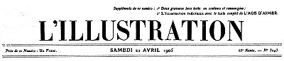 L'Illustration, No. 3243, 22 Avril 1905 L'Illustration, No. 3243, 22 Avril 1905