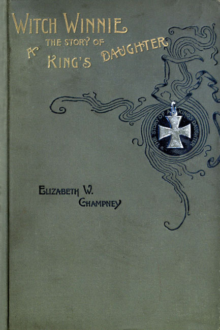 Witch Winnie: The Story of a "King's Daughter" Witch Winnie: The Story of a "King's Daughter"