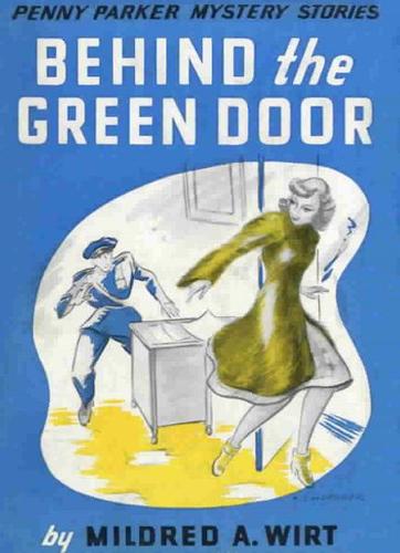 Behind the Green Door Behind the Green Door