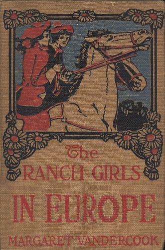 The Ranch Girls in Europe The Ranch Girls in Europe