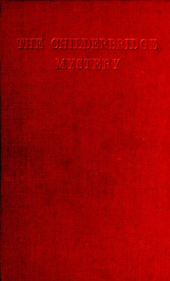 The Childerbridge Mystery