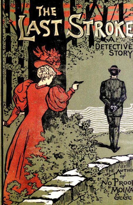 The Last Stroke: A Detective Story The Last Stroke: A Detective Story