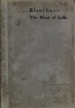 Blanche: The Maid of Lille
