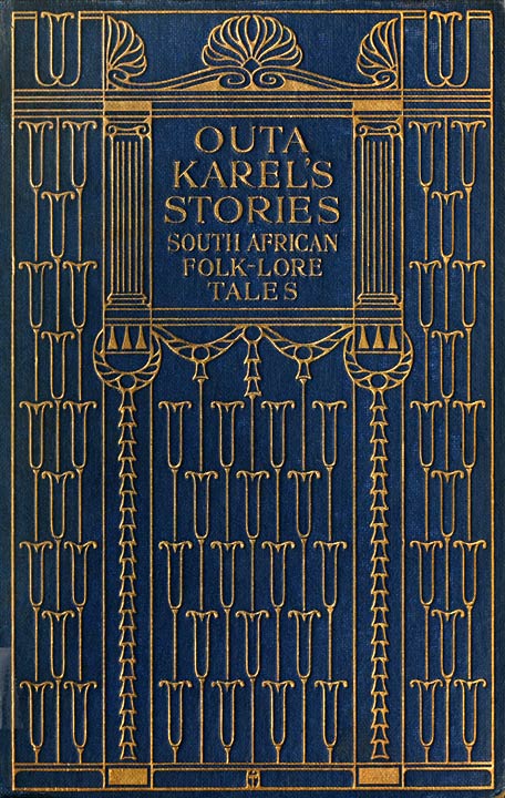 Outa Karel's Stories: South African Folk-Lore Tales Outa Karel's Stories: South African Folk-Lore Tales
