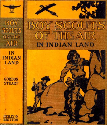 The Boy Scouts of the Air in Indian Land The Boy Scouts of the Air in Indian Land