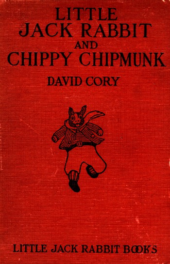 Little Jack Rabbit and Chippy Chipmunk Little Jack Rabbit and Chippy Chipmunk