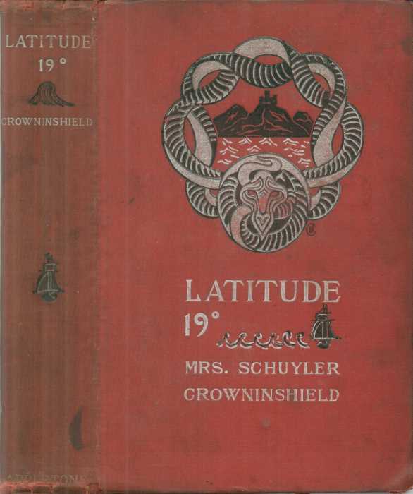 Latitude 19° A Romance of the West Indies in the Year of Our Lord Eighteen Hundred and Twenty Latitude 19° A Romance of the West Indies in the Year of Our Lord Eighteen Hundred and Twenty