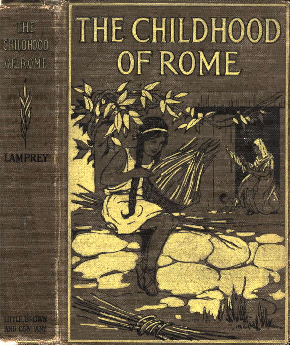 The Childhood of Rome The Childhood of Rome