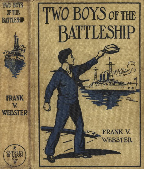 Two Boys of the Battleship; Or, For the Honor of Uncle Sam Two Boys of the Battleship; Or, For the Honor of Uncle Sam