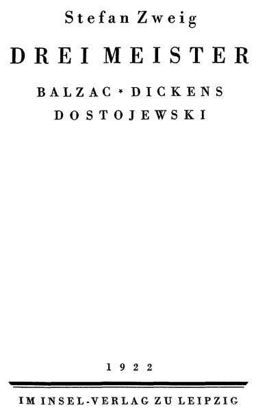 Drei Meister: Balzac, Dickens, Dostojewski Drei Meister: Balzac, Dickens, Dostojewski
