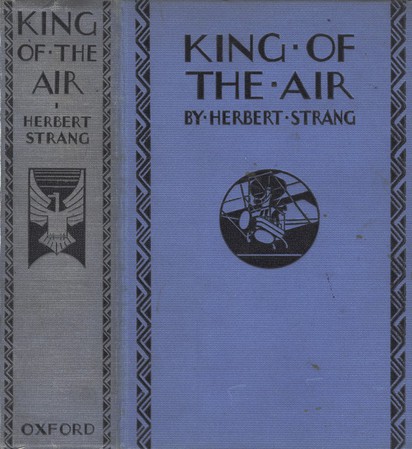 King of the Air; Or, To Morocco on an Aeroplane King of the Air; Or, To Morocco on an Aeroplane