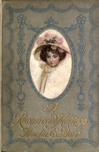 A Reconstructed Marriage A Reconstructed Marriage