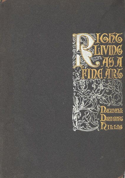 Right Living as a Fine Art
A Study of Channing's Symphony as an Outline of the Ideal Life and Character
