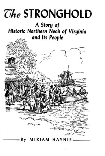 The Stronghold: A Story of Historic Northern Neck of Virginia and Its People The Stronghold: A Story of Historic Northern Neck of Virginia and Its People