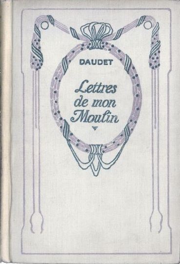 Lettres de mon moulin Lettres de mon moulin