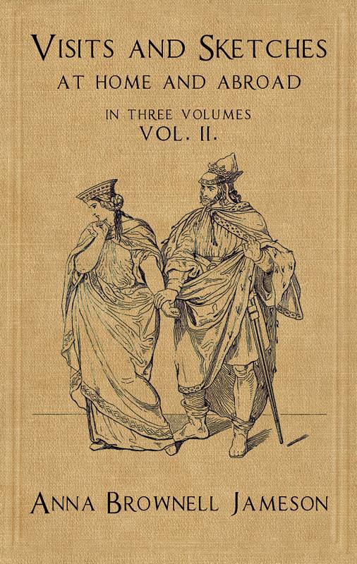 Visits and Sketches at Home and Abroad, Vol. 2 (of 3)
With Tales and Miscellanies Now First Collected