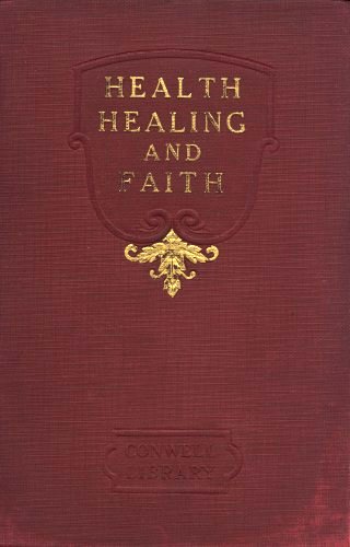 Health, Healing, and Faith Health, Healing, and Faith