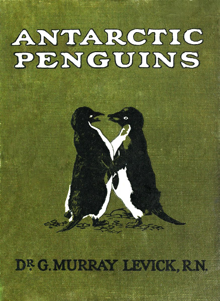 Antarctic Penguins: A Study of Their Social Habits Antarctic Penguins: A Study of Their Social Habits