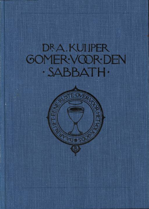 Abraham Kuyper - Gomer için Cumartesi; Cumartesi hakkında ve için meditasyonlar