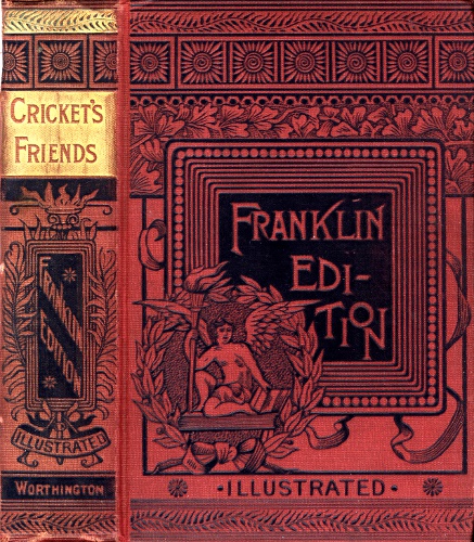 The Cricket's Friends: Tales Told by the Cricket, Teapot, and Saucepan The Cricket's Friends: Tales Told by the Cricket, Teapot, and Saucepan