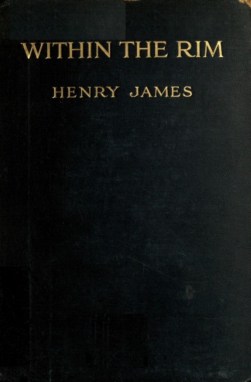 Henry James - 'Çember İçinde ve Diğer Denemeler, 1914-15'