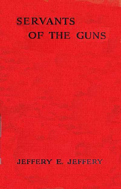 Servants of the Guns Servants of the Guns