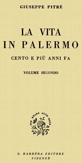 La vita in Palermo cento e più anni fa, Volume 2