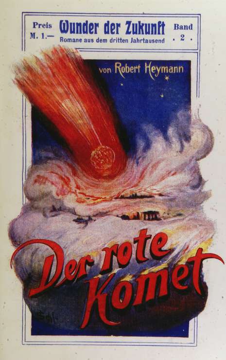 Der rote Komet Wunder der Zukunft. Romane aus dem dritten Jahrtausend. Band 2 Der rote Komet Wunder der Zukunft. Romane aus dem dritten Jahrtausend. Band 2