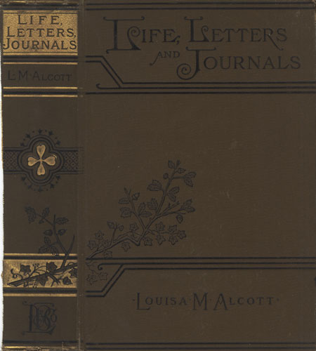 Louisa May Alcott : Her Life, Letters, and Journals Louisa May Alcott : Her Life, Letters, and Journals