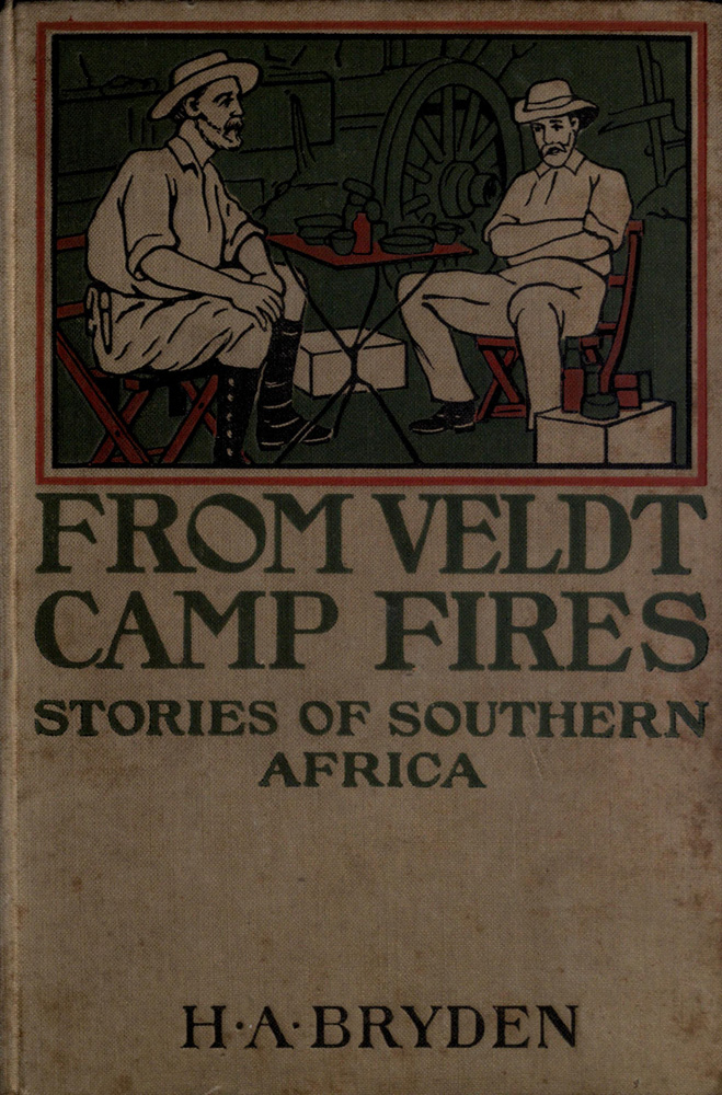 From Veldt Camp Fires From Veldt Camp Fires