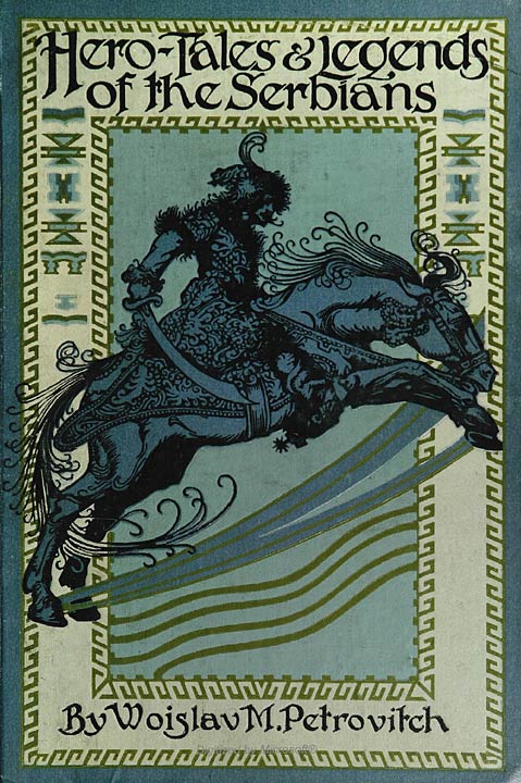 Hero Tales and Legends of the Serbians