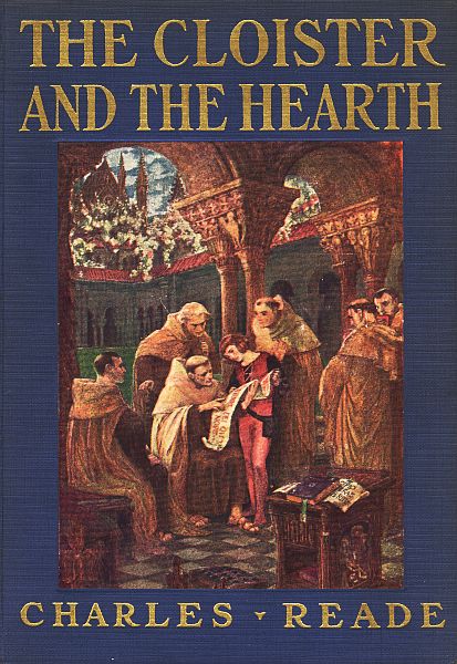The Cloister and the Hearth: A Tale of the Middle Ages