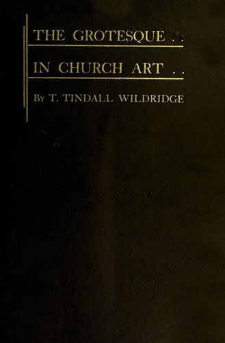 The Grotesque in Church Art The Grotesque in Church Art