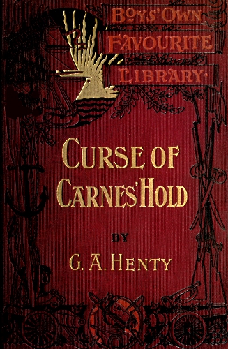 The Curse of Carne's Hold: A Tale of Adventure The Curse of Carne's Hold: A Tale of Adventure