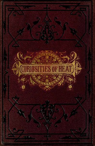 Curiosities of Heat