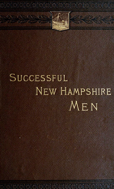 Sketches of Successful New Hampshire Men Sketches of Successful New Hampshire Men