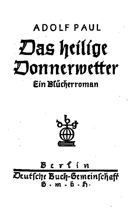 Kutsal Gürültü. Bir Blücher Romanı.