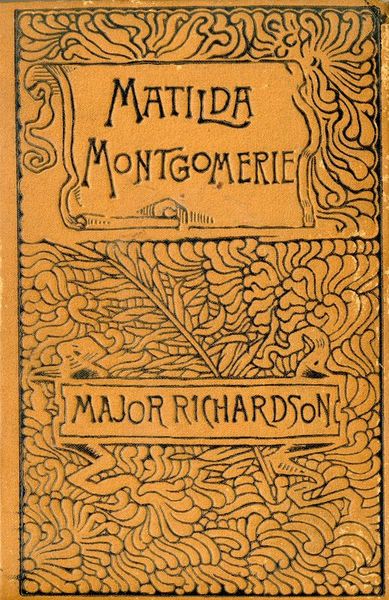 Matilda Montgomerie; Or, The Prophecy Fulfilled Matilda Montgomerie; Or, The Prophecy Fulfilled