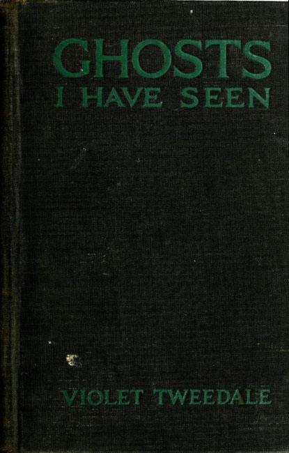 Ghosts I Have Seen, and Other Psychic Experiences