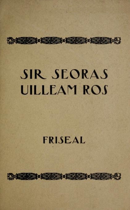 Gearr-sgeoil air Sir Seoras Uilleam Ros